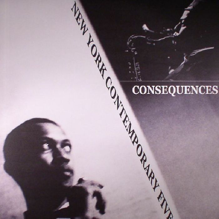 New York Contemporary Five Consequences (reissue)