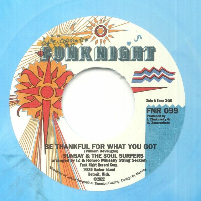 Sunsay | The Soul Surfers Be Thankful For What You Got