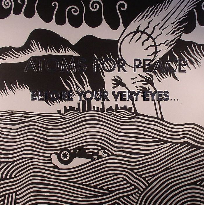Atoms For Peace Before Your Very Eyes