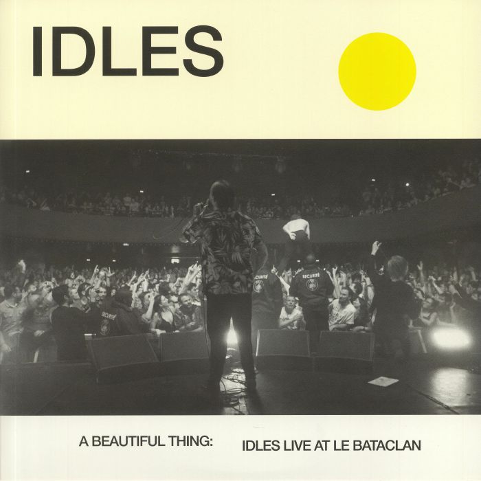 Idles A Beautiful Thing: Idles Live At Le Bataclan