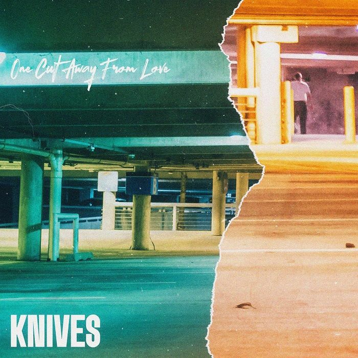 Knives One Cut Away From Love