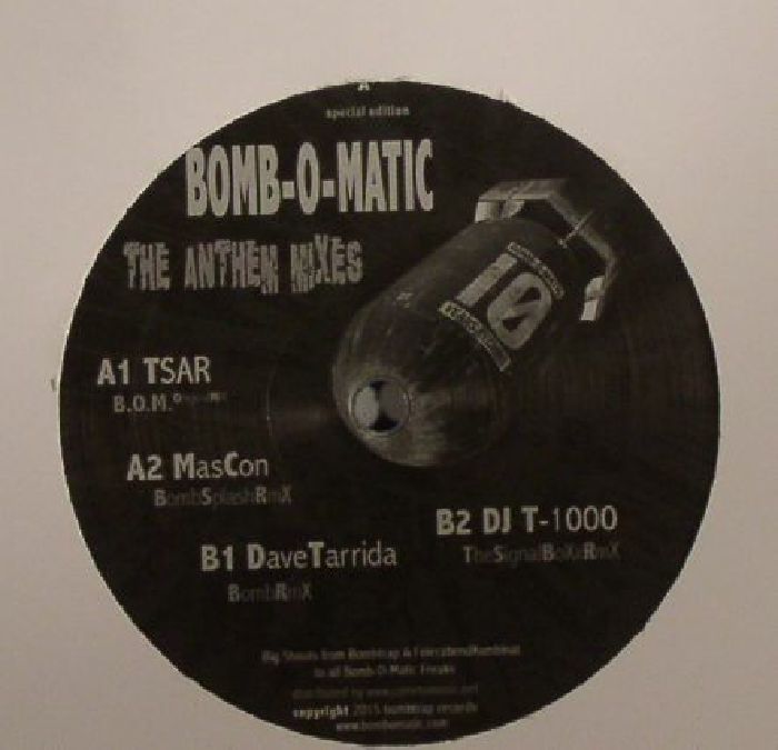 Tsar | Mascon | Dave Tarrida | DJ T – Bomb O Matic: The Anthem Mixes vinyl cover
