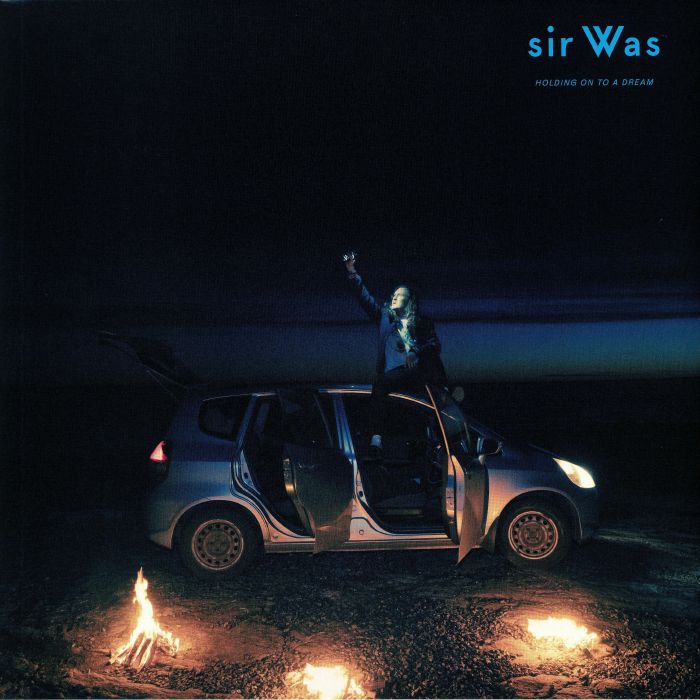 Sir Was – Holding On To A Dream vinyl cover