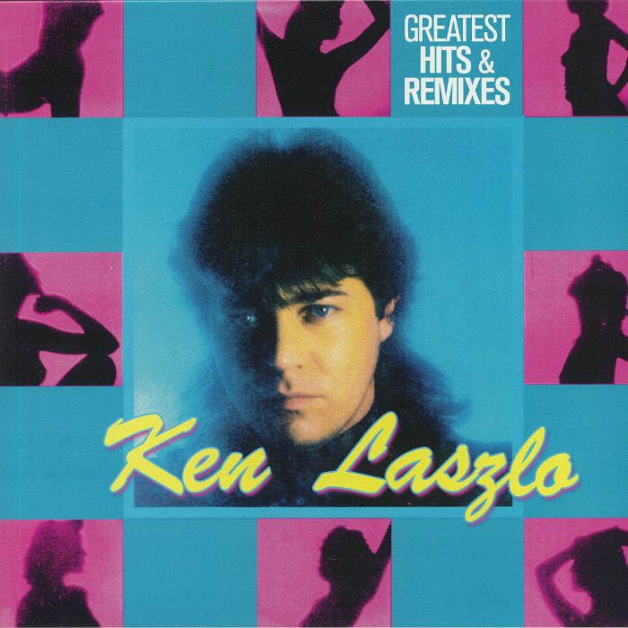 Ken Laszlo Greatest Hits and Remixes