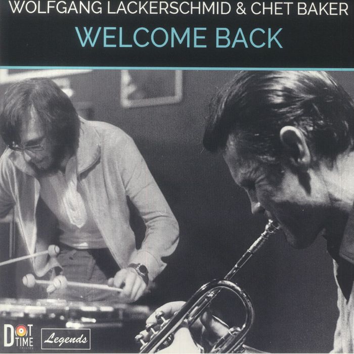 Wolfgang Lackerschmid | Chet Baker Welcome Back