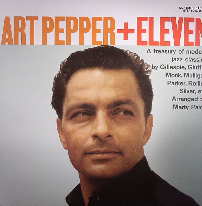 Art Pepper Art Pepper + Eleven: Modern Jazz Classics (reissue)