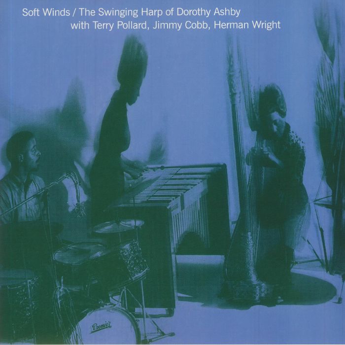 Dorothy Ashby Soft Winds: The Swinging Harp Of Dorothy Ashby