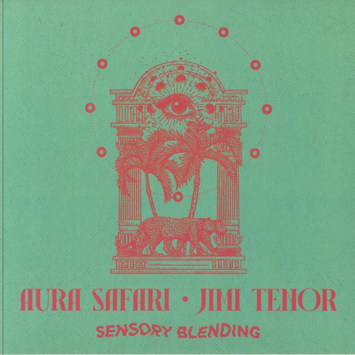 Aura Safari | Jimi Tenor Sensory Blending
