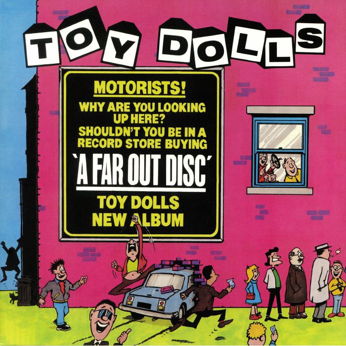 The Toy Dolls A Far Out Disc