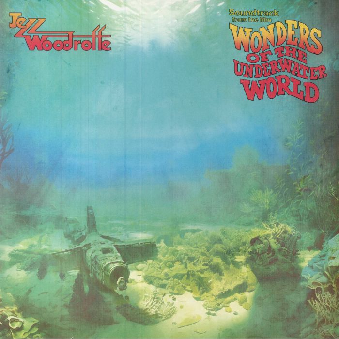 Jezz Woodroffe Wonders Of The Underwater World (Soundtrack)