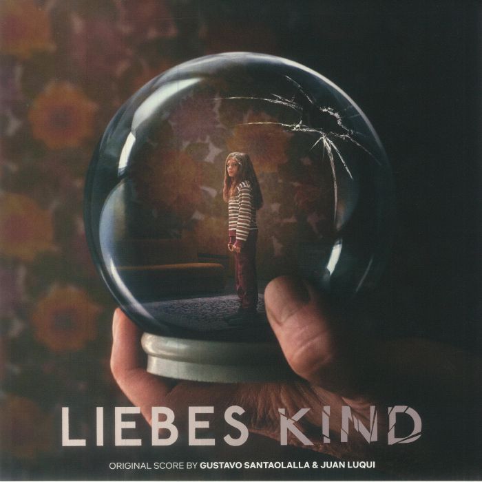 Gustavo Santaolalla | Juan Luqui Liebes Kind (Soundtrack)