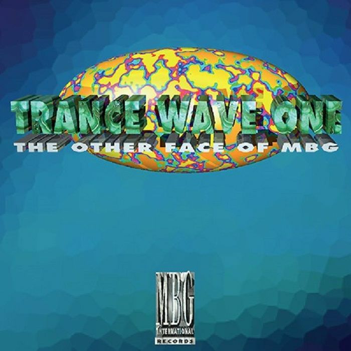 Mbg Trance Wave One (The Other Face Of MBG)
