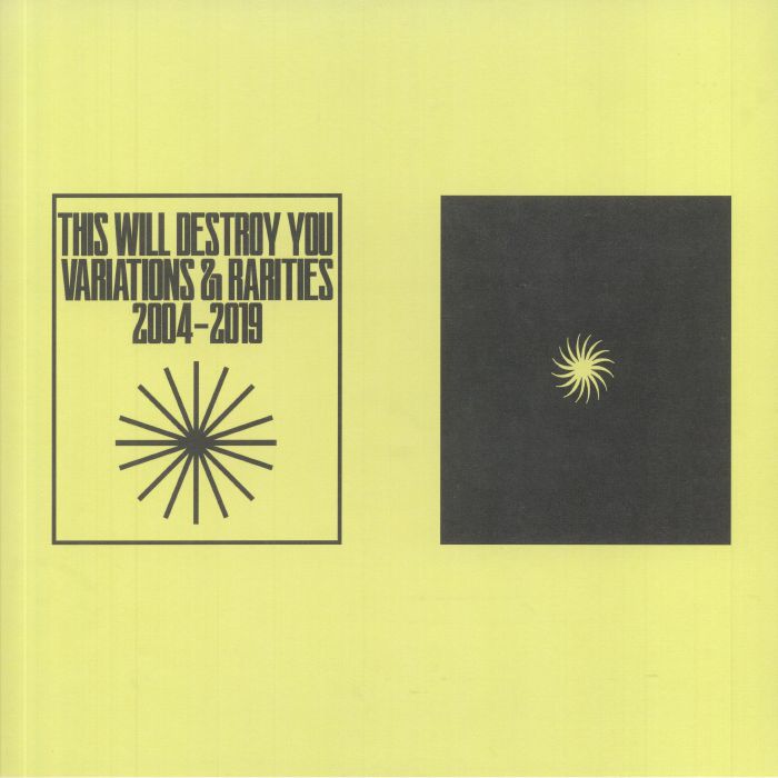 This Will Destroy You Variations and Rarities: 2004 2019 Vol I