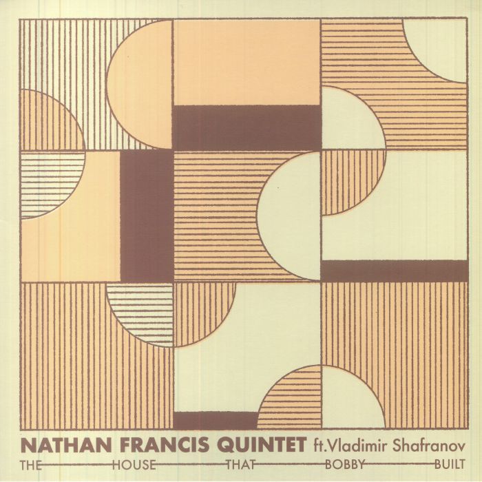 Nathan Francis Quintet | Vladimir Shafranov The House That Bobby Built