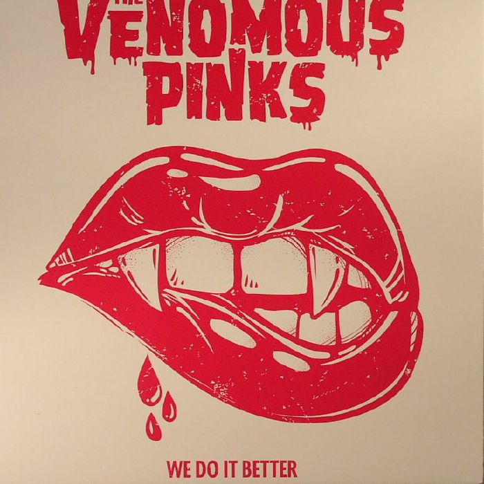 The Venomous Pinks We Do It Better