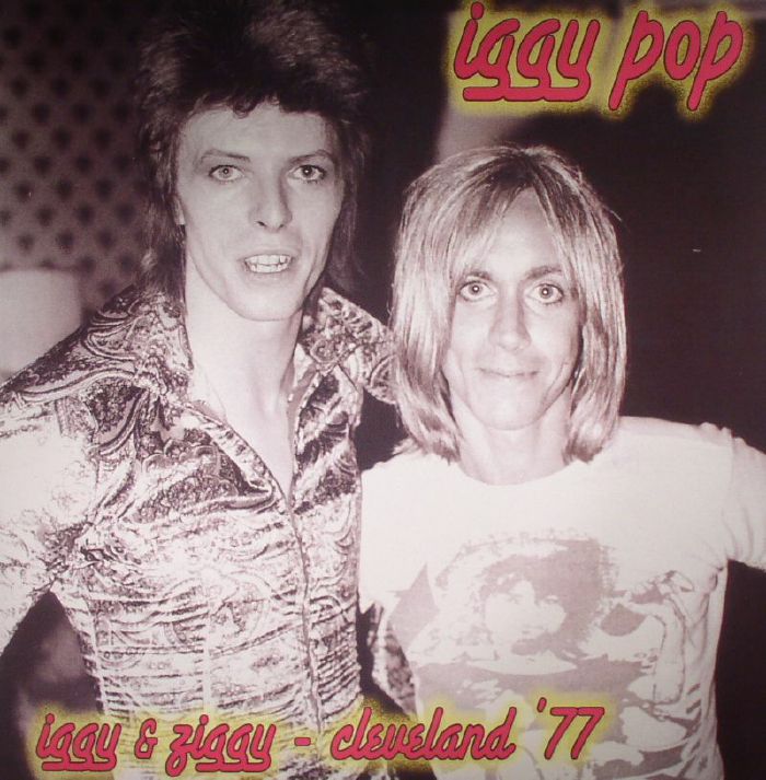 Iggy Pop | David Bowie – Iggy and Ziggy: Cleveland 77 vinyl cover