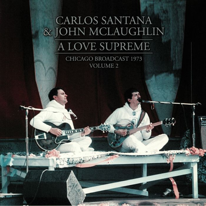 Carlos Santana | John Mclaughlin A Love Supreme Vol 2