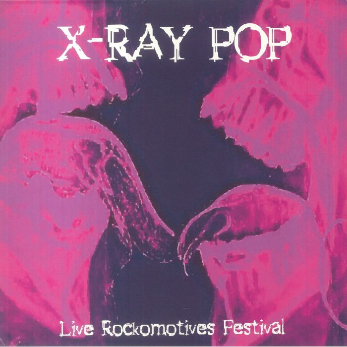 X Ray Pop Live Rockomotives Festival