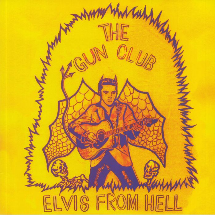 The Gun Club Elvis From Hell