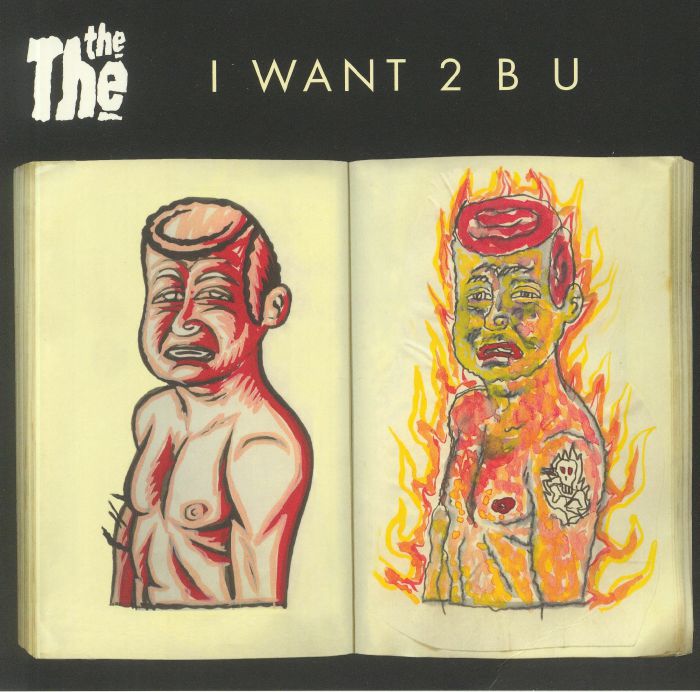 The The I Want 2 B U (Record Store Day 2020)