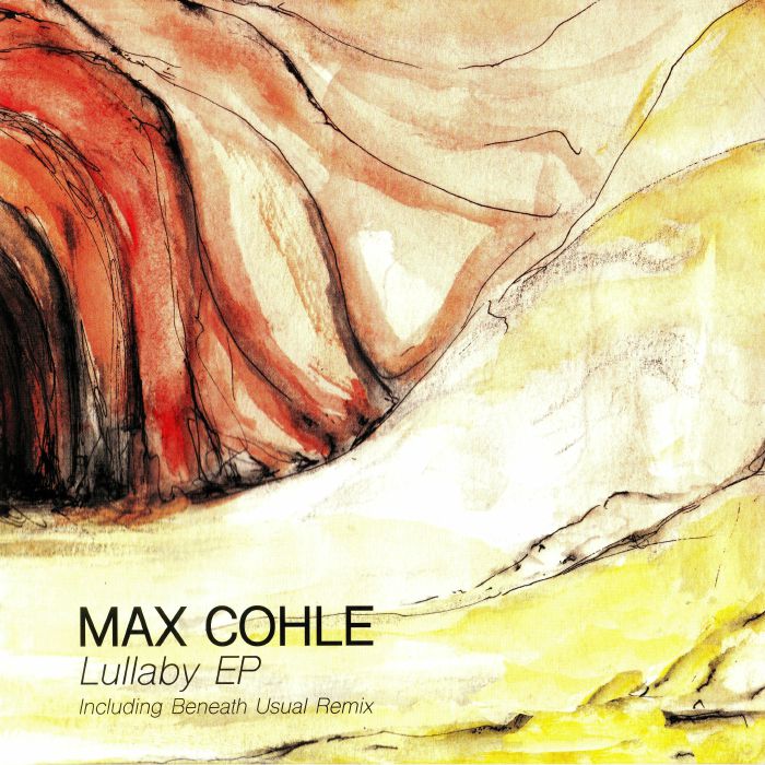 Max Cohle Lullaby EP
