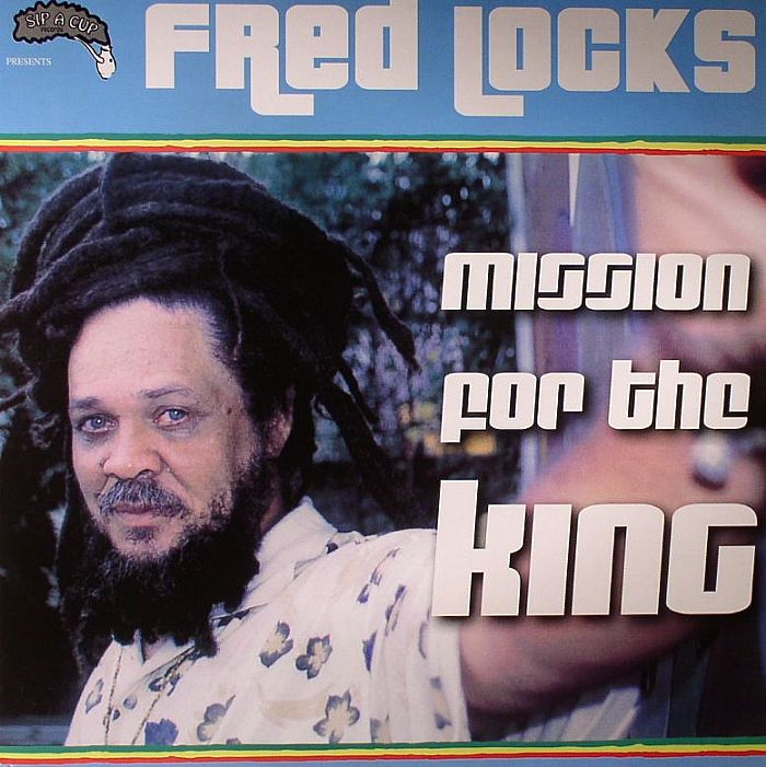 Fred Locks Mission For The King