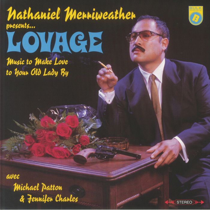 Nathaniel | Lovage Merriweather | Michael Patton | Jennifer Charles Music To Make Love To Your Old Lady By
