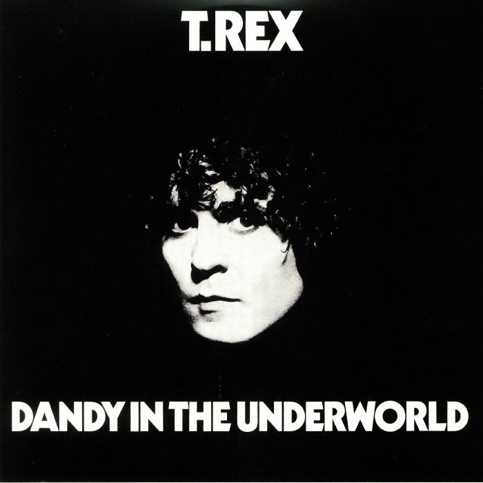T Rex – Dandy In The Underworld vinyl cover