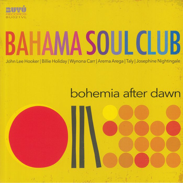 Bahama Soul Club Bohemia After Dawn