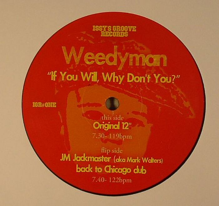 Weedyman If You Will Why Dont You