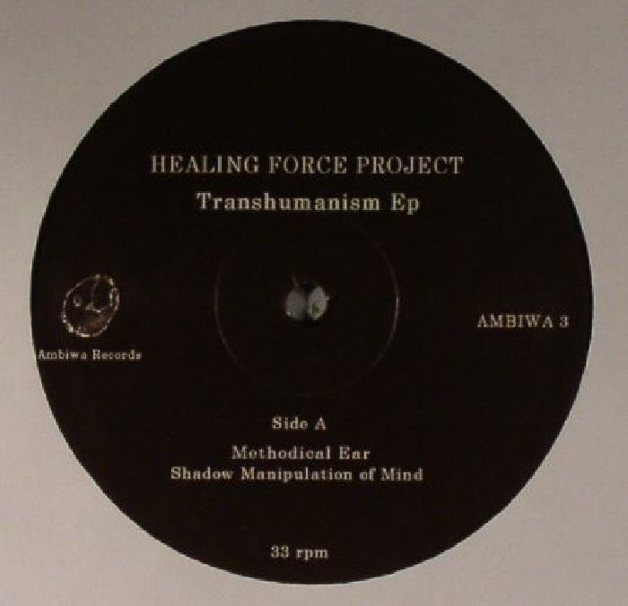 Healing Force Project Transhumanism EP