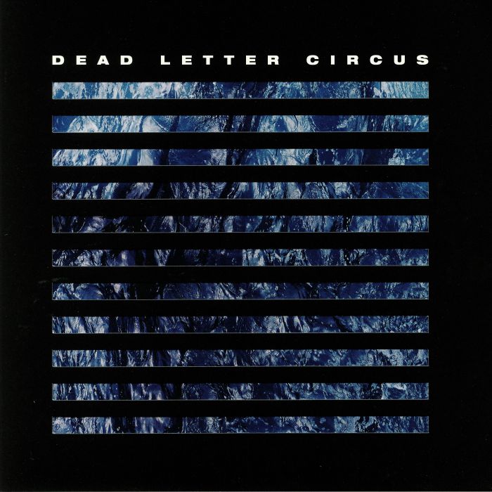 Dead Letter Circus Dead Letter Circus