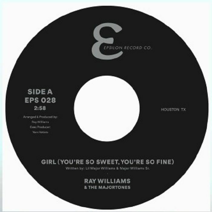 Ray Williams | The Majortones Girl (Youre So Sweet Youre So Fine)