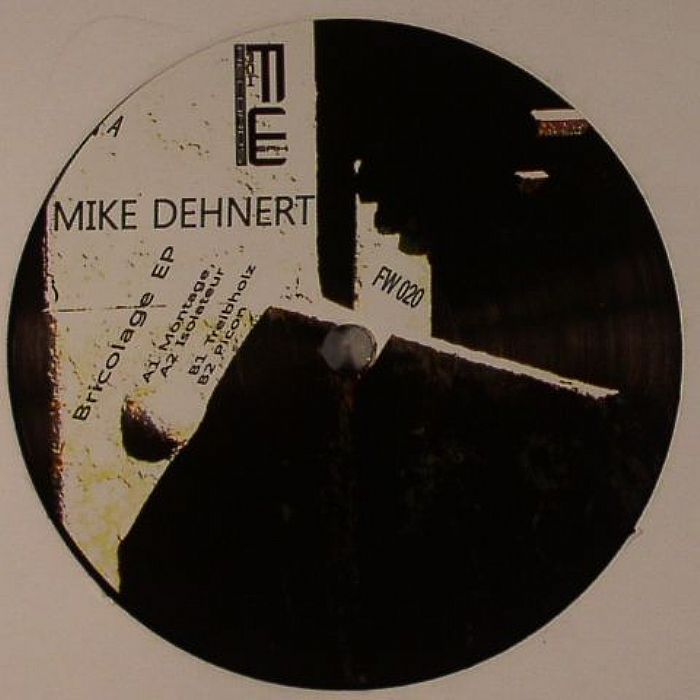 Mike Dehnert Bricolage EP