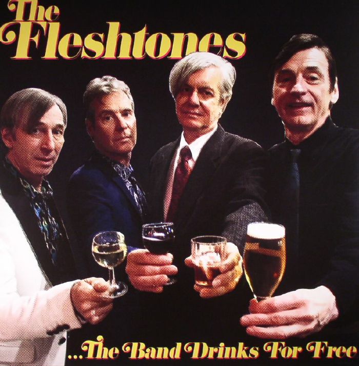 The Fleshtones The Band Drinks For Free