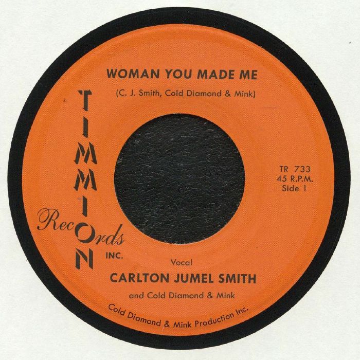 Carlton Jumel Smith | Cold Diamond and Mink Woman You Made Me
