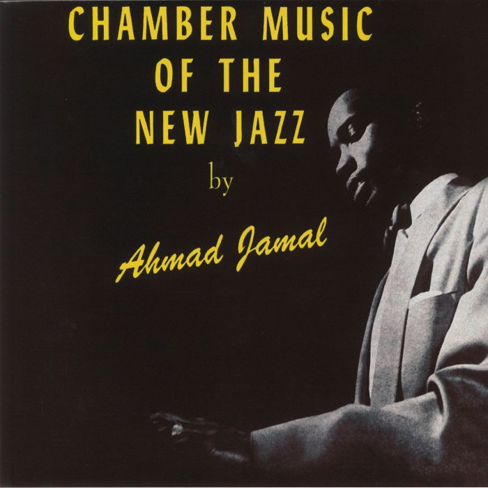 Ahmad Jamal Trio Chamber Music Of The New Jazz