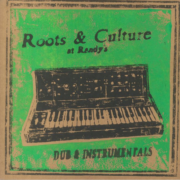 Various Artists Roots and Culture At Randys: Dub and Instrumentals