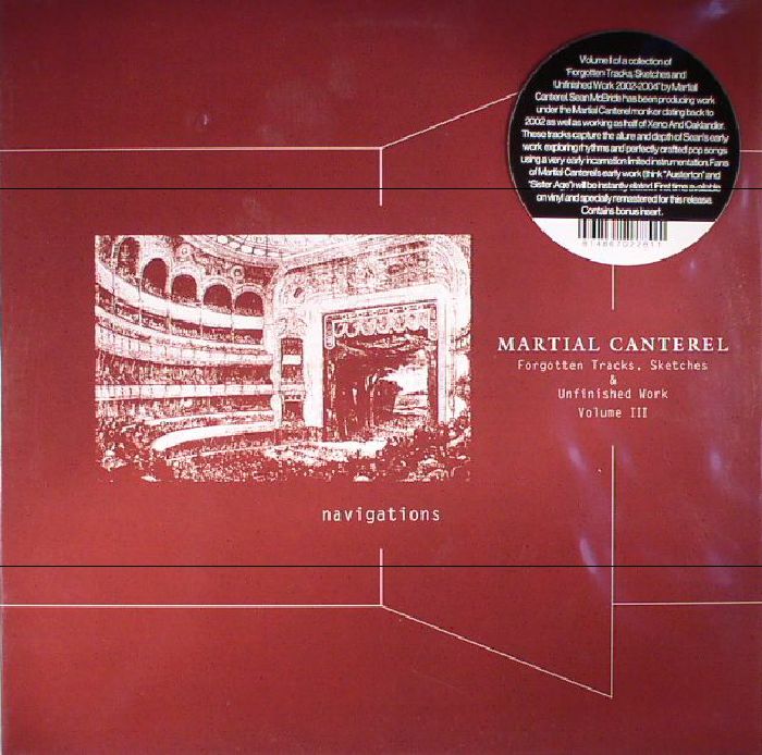 Martial Canterel Navigations: Forgotten Tracks Sketches and Unfinished Work Volume III