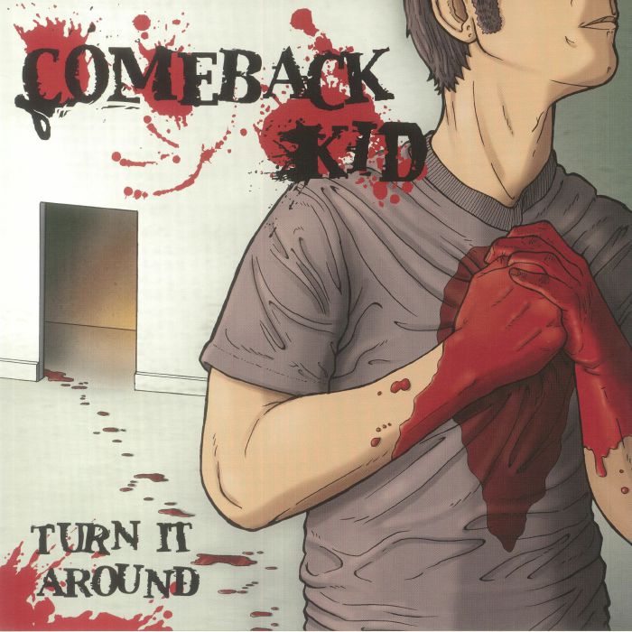 Comeback Kid Turn It Around (20th Anniversary Edition)
