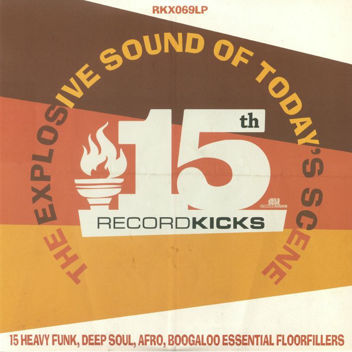 Various Artists Record Kicks 15th: The Explosive Sound Of Todays Scene