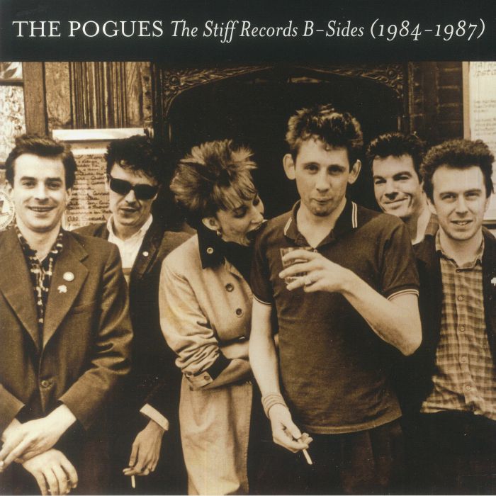 The Pogues The Stiff Records B Sides 1984 1987 (Record Store Day RSD 2023)
