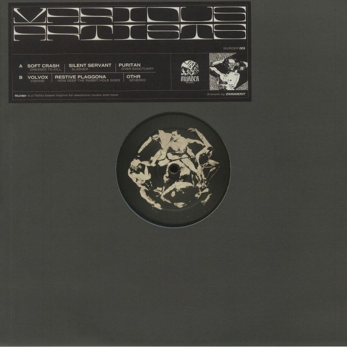 Soft Crash | Silent Servant | Puritan | Volvox | Restive Plaggona | Othr – MURDER 03 vinyl cover