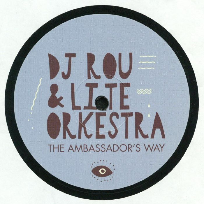 DJ Rou | Lite Orkestra The Ambassadors Way