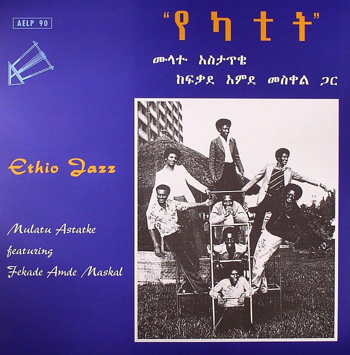 Mulatu Astatke | Fekade Amde Maskal Ethio Jazz