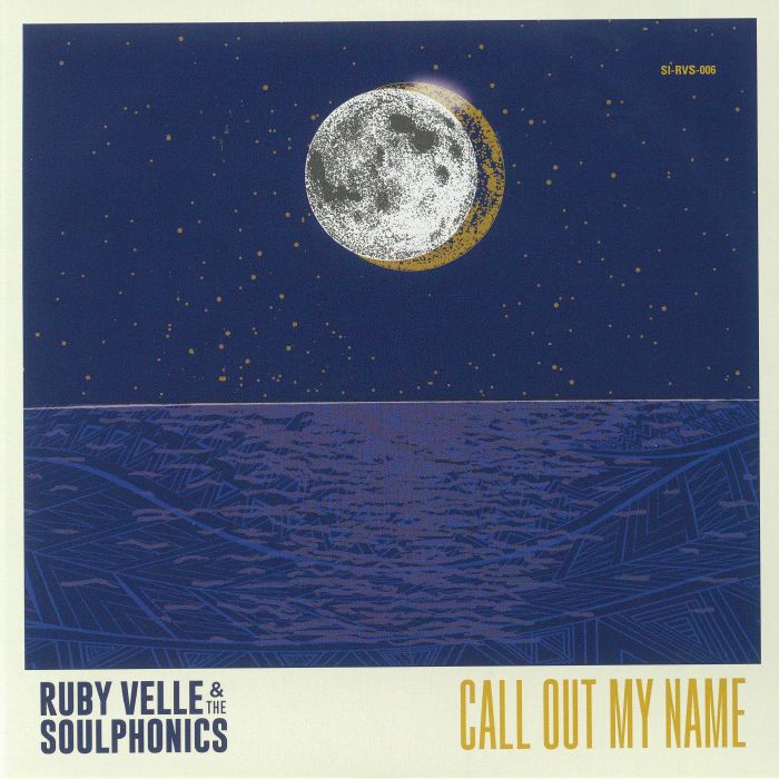 Ruby Velle and The Soulphonics Call Out My Name