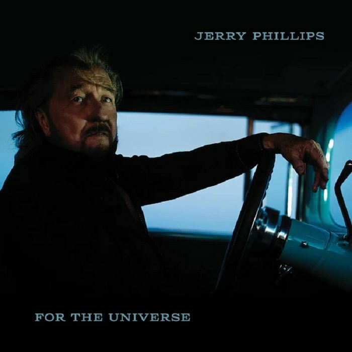 Jerry Phillips – For The Universe vinyl cover