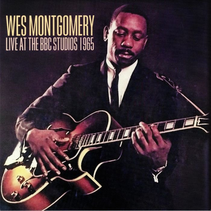 Wes Montgomery Live At The BBC Studios 1965