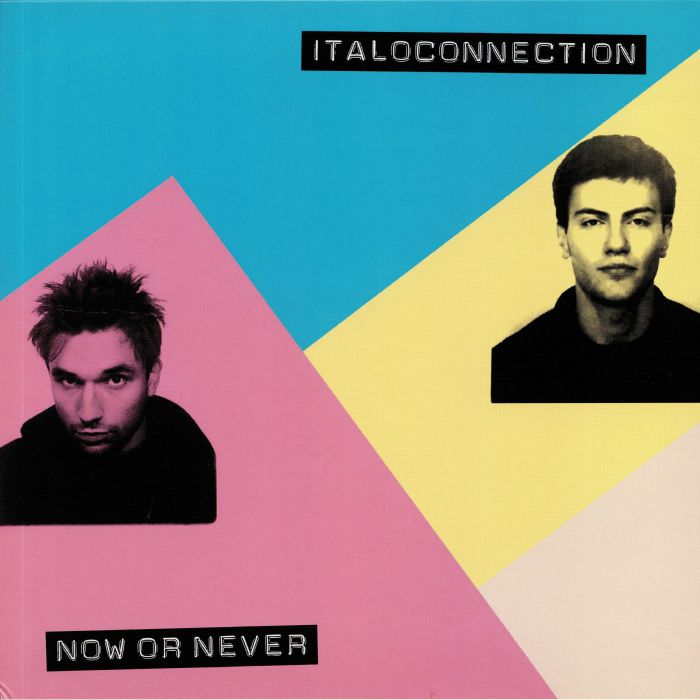 Italoconnection Now Or Never