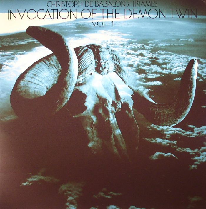 Christoph De Babalon | Triames Invocation Of The Demon Twin Vol 1